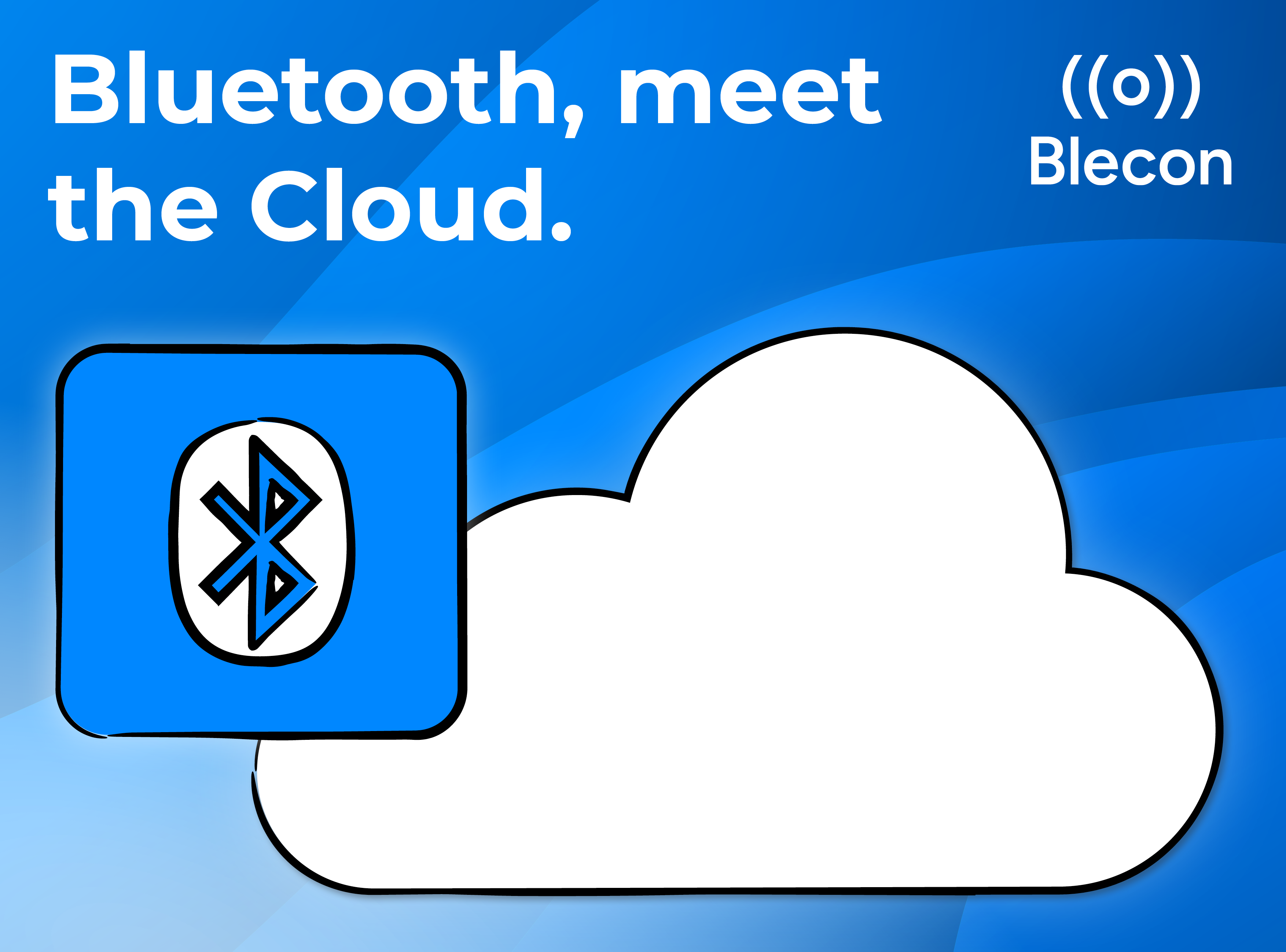 Bluetooth Meet the Cloud