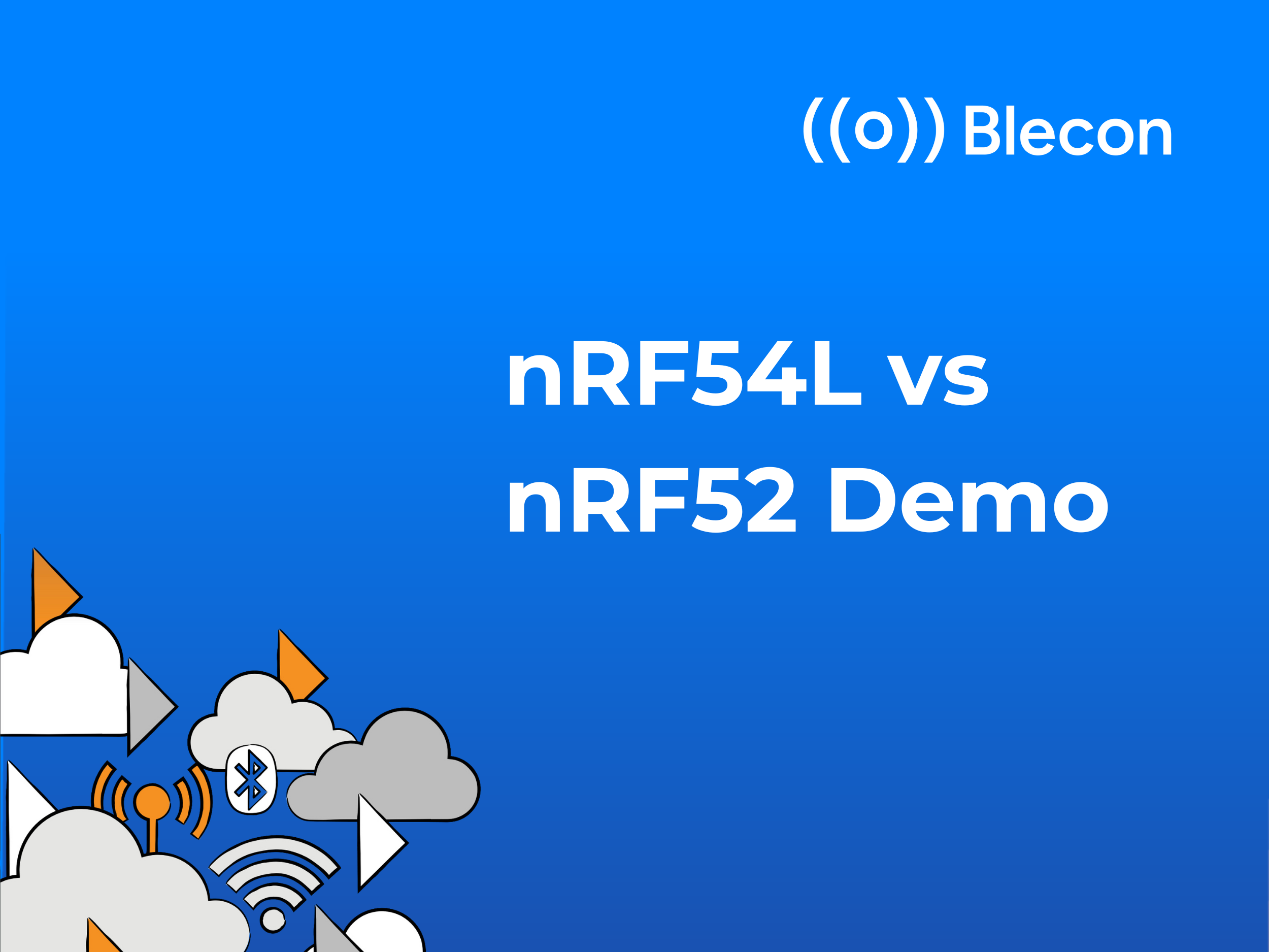 nRF54L vs bRF52 - Nordic Partner Page